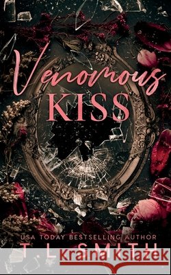 Venomous Kiss T. L. Smith 9781764156912 T.L Smith