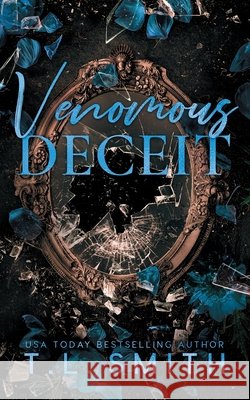 Venomous Deceit T. L. Smith 9781764156943 T.L Smith