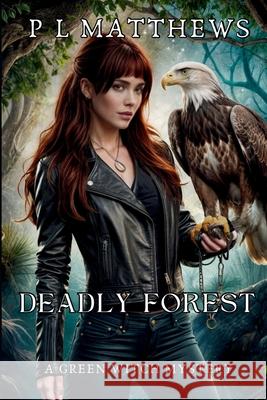 Deadly Forest Matthews 9781764157032