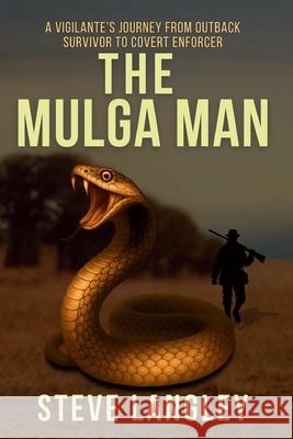 The Mulga Man Steve Langley 9781764163965