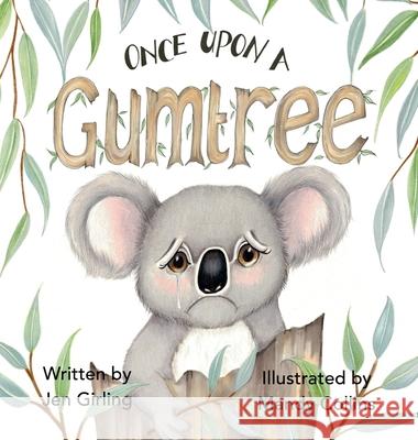 Once Upon a Gumtree Jen Girling Mandy Collins 9781764166812