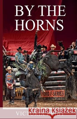 By The Horns Victoria Reiby 9781764169738 Victoria Reiby