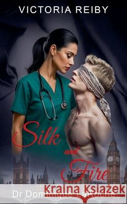 Silk and Fire Victoria Reiby 9781764169745 Victoria Reiby