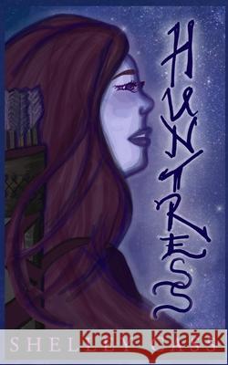Huntress: A Fairy's Tale - Book One Shelley Cass 9781764180115 Thorpe-Bowker Identifier Services