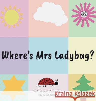Where's Mrs Ladybug? Appleby 9781764182416
