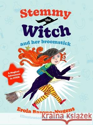 Stemmy the Witch and her broomstick Eroia Barone-Nugent Eileen Curd 9781764190572 Stemmy Press