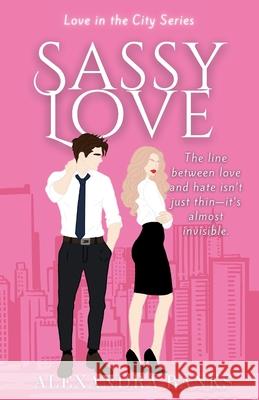 Sassy Love Alexandra Banks 9781764194969 Willow House Publishing