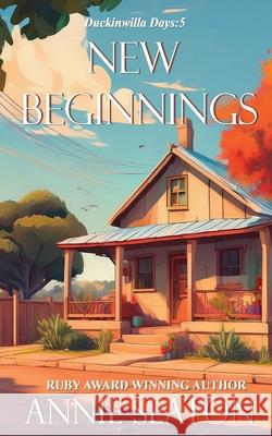 New Beginnings Annie Seaton 9781764218450 Asa