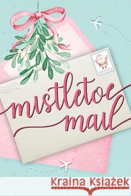 Mistletoe Mail Katherine Jay 9781764219945