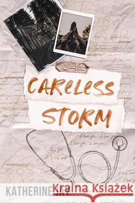 Careless Storm: Special Edition Katherine Jay 9781764219952 Katherine Jay