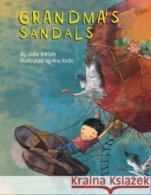 Grandma's Sandals Ana Rodic Jodie Barton 9781764236225