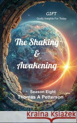 The Shaking & Awakening Thomas A. Petterson 9781764244909 Thomas A. Petterson