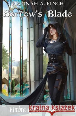 Sorrow's Blade Hannah A. Finch 9781764249317