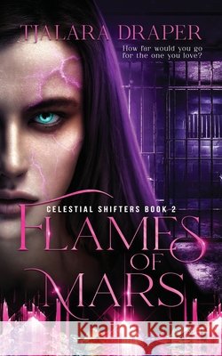 Flames of Mars - Colour Edition Tjalara Draper 9781764251181