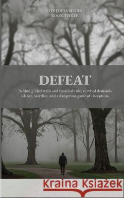 Defeat Ce Shorland 9781764251624 CE Shorland