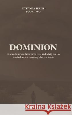 Dominion Ce Shorland 9781764251655 Independently Published