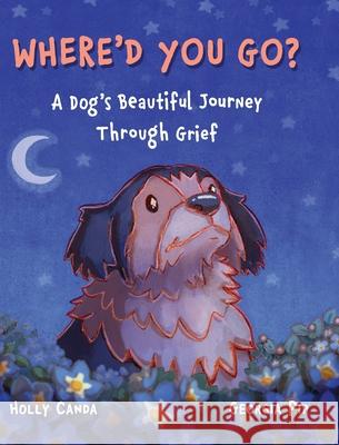 Where'd You Go? Holly Canda Georgia Pip 9781764274418 Logi Bear Books
