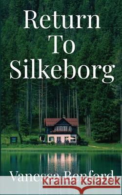 Return to Silkeborg Vanessa Benford 9781764283311 Fairhope Investments Pty Ltd