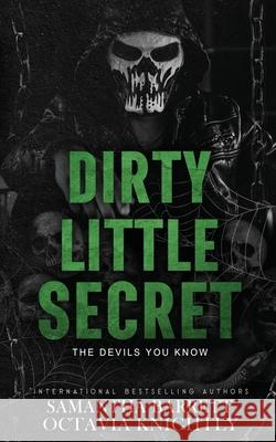 Dirty Little Secret Knightly                                 Samantha Barrett 9781764292627 Octavia Knightly