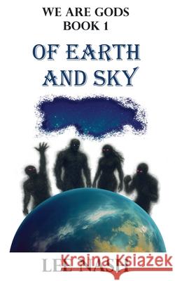 Of Earth and Sky Lee Nash 9781764303408 Bear Boot Books