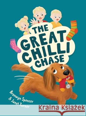 The Great Chilli Chase Bronwyn Spencer Janet Turner 9781764316019 Little Red Chilli Books