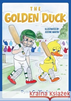 The Golden Duck Ryan Guilfoyle Justine Martin 9781764335287