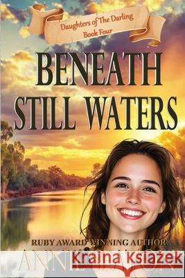 Beneath Still Waters Annie Seaton 9781764354912 Asa