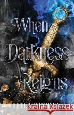 When Darkness Reigns Leila Thorne 9781764355711