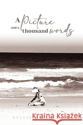 A Picture And A Thousand Words Kellie Hutchinson 9781764357753