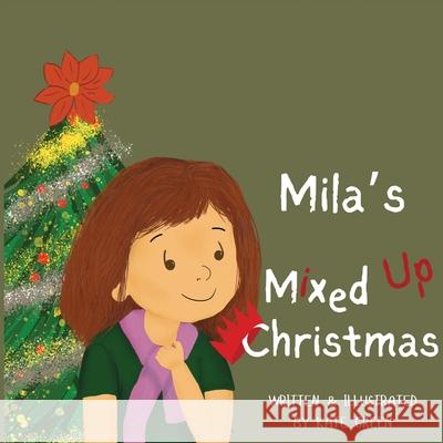 Mila's Mixed Up Christmas Kate M. Green 9781764362528 Kate Green