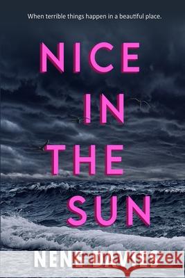 Nice In The Sun Nene Davies 9781764363310