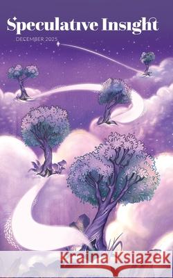 Speculative Insight: December 2025 Alexandra Pierce 9781764366045