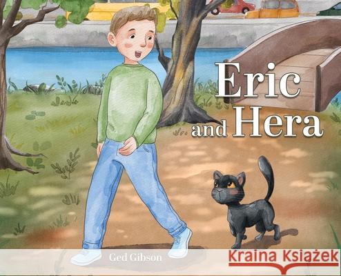 Eric and Hera Ged Gibson Tanya Zeinalova 9781764410427 GED Gibson