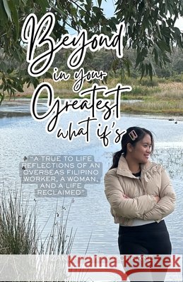Beyond in your Greatest What if's: 