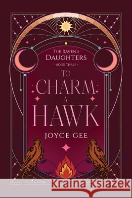 To Charm a Hawk Joyce Gee Morte 9781764474023