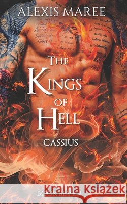 The Kings of Hell - Cassius Alexis Maree 9781764503617