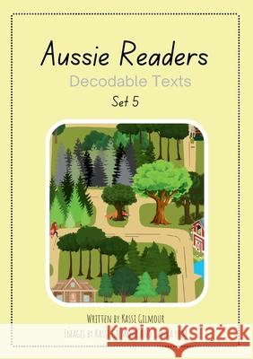 Aussie Readers Decodable Texts Set 5 Kassi Gilmour 9781764505147 Aussie Readers