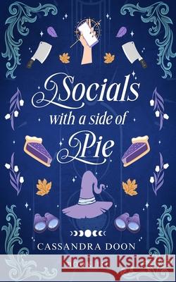 Socials with a Side of Pie Cassandra Doon 9781764553421