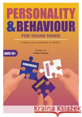 Personality and Behaviour for Young Minds Aslam Hussain 9781764649957