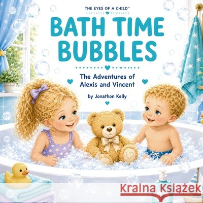 Bath Time Bubbles Jonathon Kelly 9781764828314
