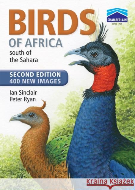 Chamberlain's Birds of Africa south of the Sahara Peter Ryan 9781770076235