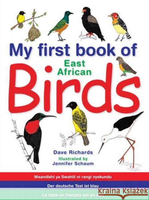 My First Book: East African Birds Dave Richards 9781770077072