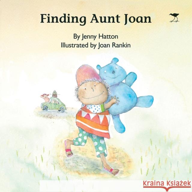 Finding Aunt Joan Jenny Hatton Joan Rankin 9781770098039 Jacana Media