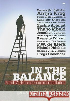 In the Balance: South Africans Debate Reconciliation Fanie D Erik Doxtader 9781770098374 Jacana Media