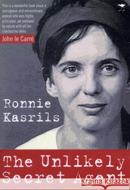 The unlikely secret agent Ronnie Kasrils 9781770098909