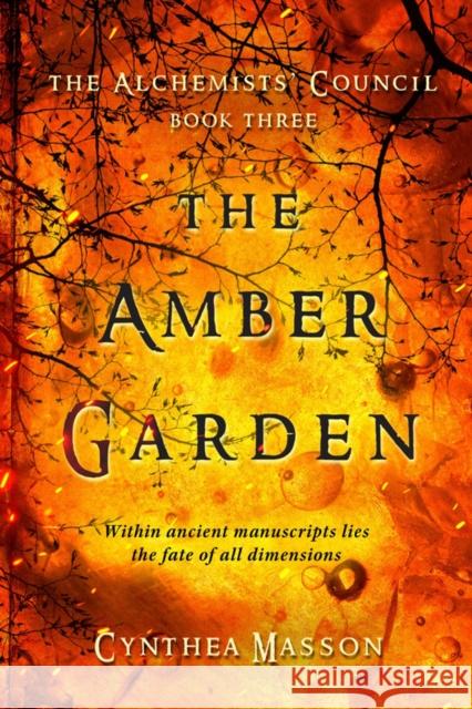 The Amber Garden Cynthea Masson 9781770412750