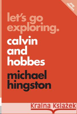 Let's Go Exploring: Calvin and Hobbes Hingston, Michael 9781770414136