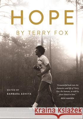 Hope by Terry Fox Barbara Adhiya 9781770418011 ECW Press