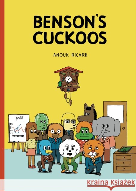 Benson's Cuckoos Anouk Ricard 9781770461383 Drawn and Quarterly