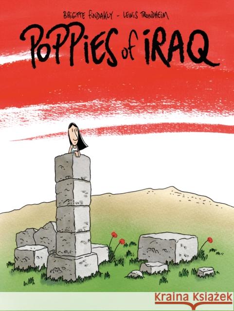 Poppies of Iraq Brigitte Findakly Lewis Trondheim 9781770462939